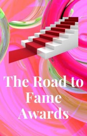 The Road to Fame Awards by TheFirstDraconis