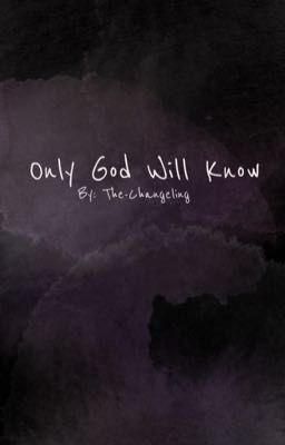 Only God Will Know cover