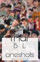 Thai BL Oneshots 18  by katonthedaily