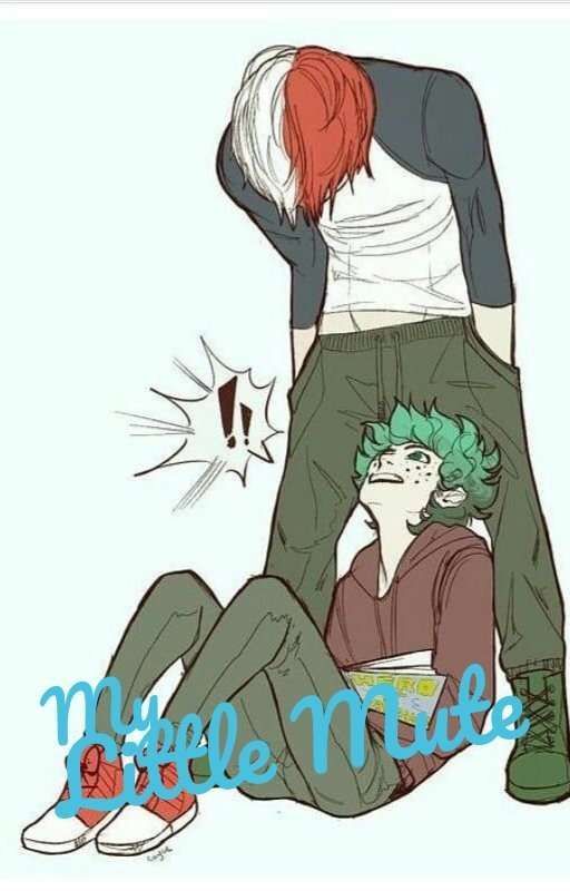 My Little Mute [TodoDeku] by ThatAnime4life