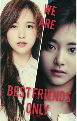 We Are Best Friends Only | MiTzu cover