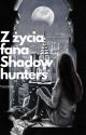 Z życia fana shadowhunters✓ by Takeimi