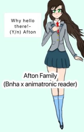 Afton Family(Bnha x animatronic reader) by Amina_Tikonotu