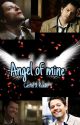 Angel Of Mine (castiel x reader) by voicelessyouth