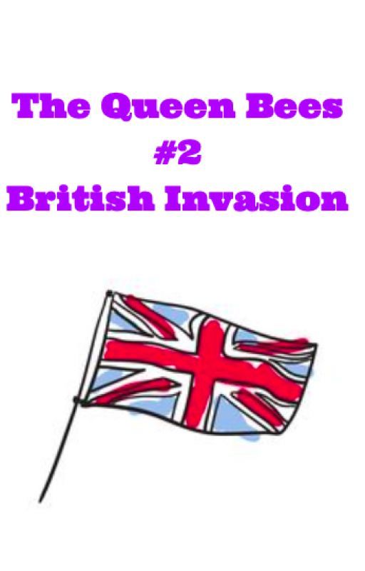 The Queen Bees 2 - British Invasion! by thequeenbee8462897