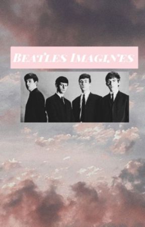 Beatles Imagines  by eleanor_moonlight