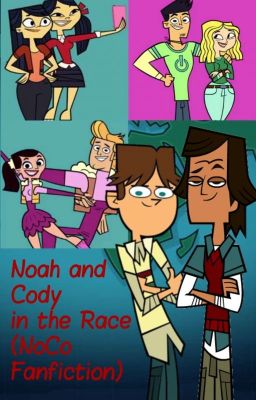 Noah and Cody in the Race (NoCo Fanfiction) cover