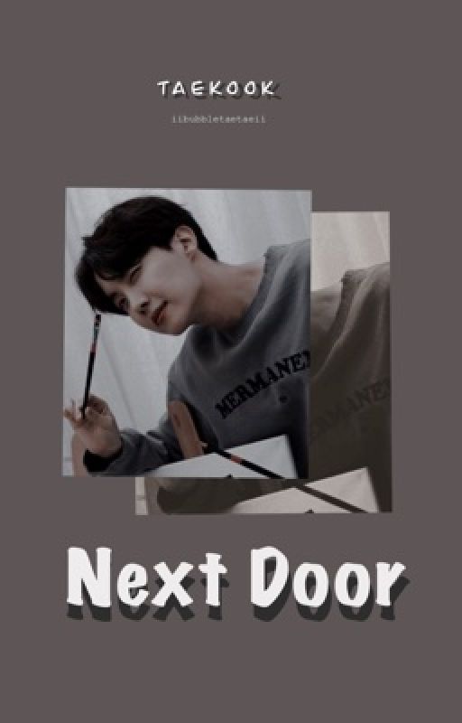 Next Door || taekook by IIBubbleTaeTaeII