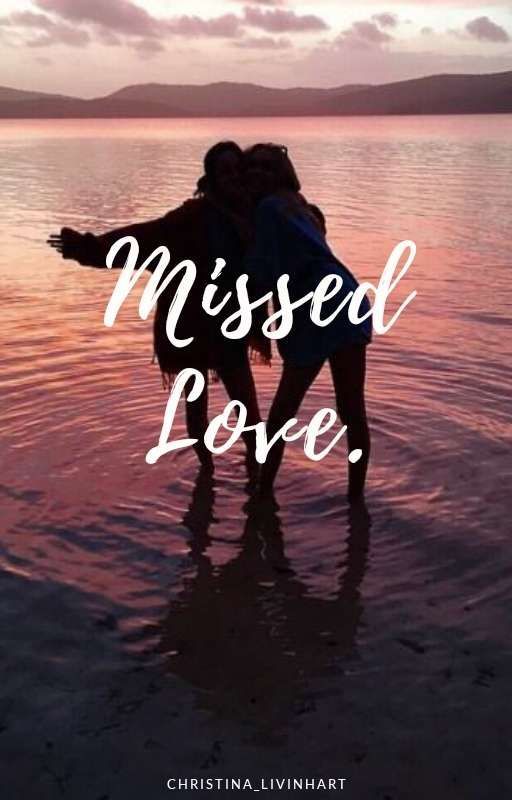 missed love by Christina_livinhart