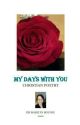 My Days With You by marilynbj