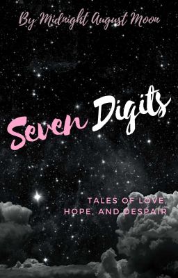 Seven Digits: Tales of Love, Hope, and Despair | MJ Fan Fiction cover