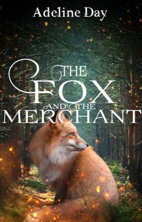 The Fox and the Merchant (On Hold) by adelineday