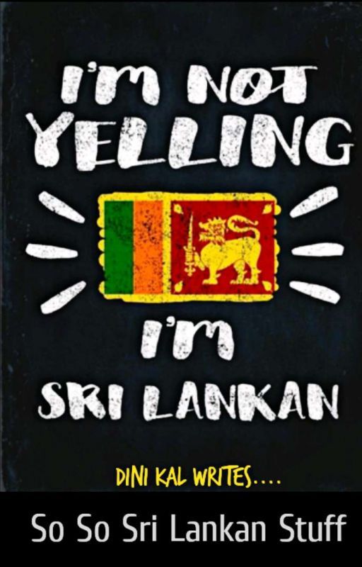 So So Sri Lankan Stuff ~ part 1 by Dini__Kal