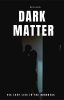 Dark Matter // Theo Raeken