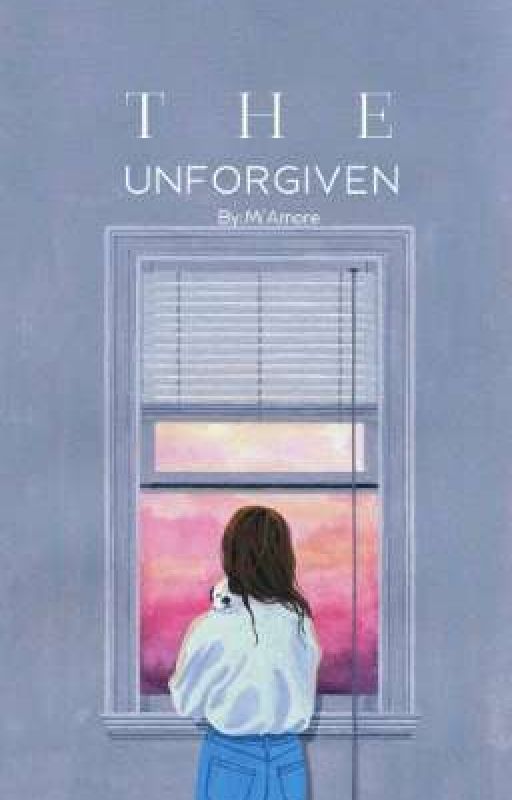 The Unforgiven by Clstthrllncmystr