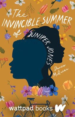 The Invincible Summer of Juniper Jones (Wattpad Books Edition) cover