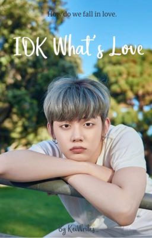 IDK, What's Love? | TXT - Choi Yeonjun  by keiwrites_