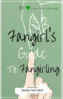 Fangirl's Guide To Fangirling cover