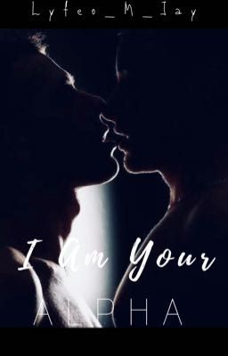 I Am Your Alpha cover