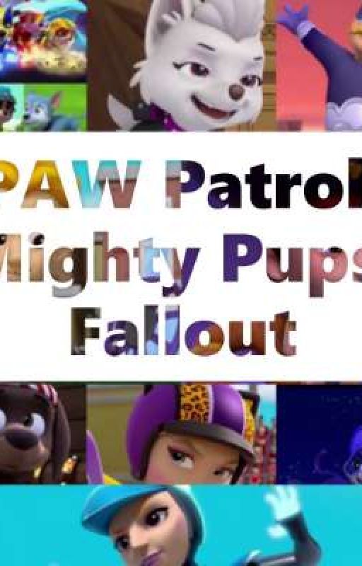 PAW Patrol: Mighty Pups: Fallout by Andymy1gamer