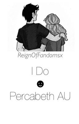 I do - Percabeth Fanfiction cover