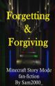 Forgetting and Forgiving (Minecraft Story Mode fan-fiction) by Sam2000_