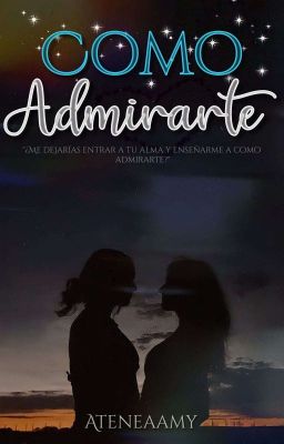 Como admirarte. cover