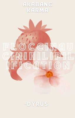  Floccinaucinihilipilification | karma a. [𑁍]  cover