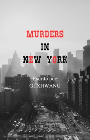 Murders in New York (EN PROCESO) by Glxhwang