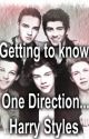 getting to know One Direction...Harry Styles? by damn_dimples