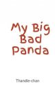 My Big Bad Panda by Thandie-chan