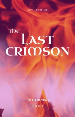 The Elementals: The Last Crimson (1st in the Elementals Series) cover