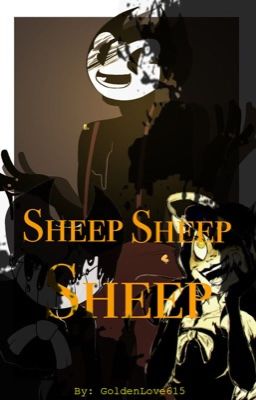 Sheep, Sheep, Sheep (Sammy Lawrence x Reader) //Book One// cover