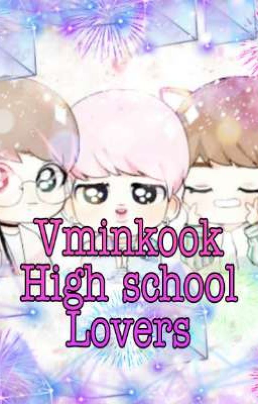 [DISCONTINUED]Vminkook High School Lovers by kittyBTSarmy2341