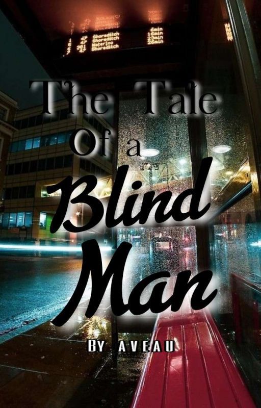 The Tale Of A Blind Man by _Aveau