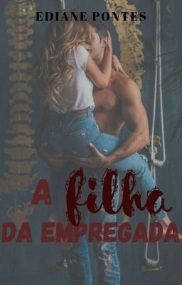 A Filha da Empregada cover