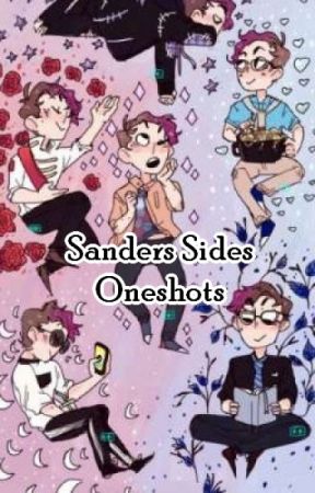 🖤💜Sanders Sides Oneshots💜🖤 by gummyjpeg