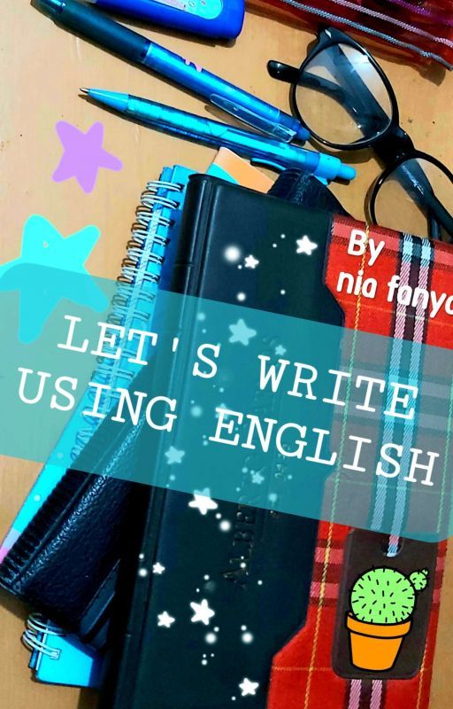 Let's Write Using English by fanyawomenly