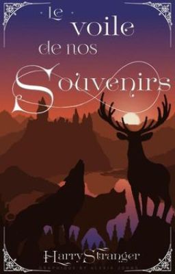 Le voile de nos souvenirs [Fanfiction HP - Maraudeurs Era] cover