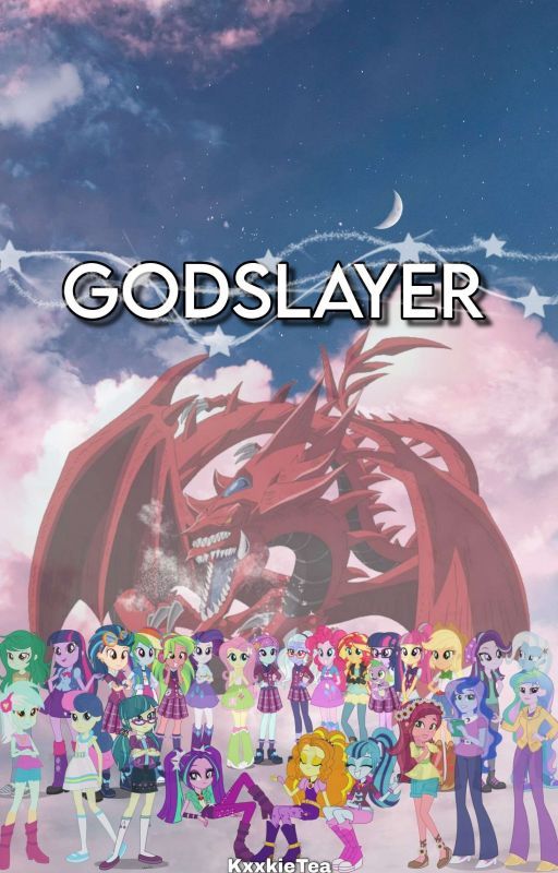 G o d S l a y e r || MLP EG [ON HOLD] by KxxkieTea