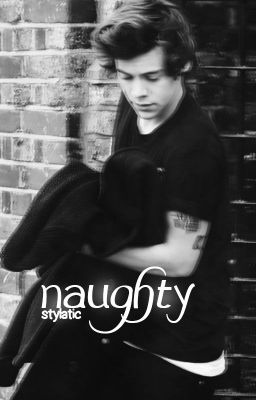 naughty • {harry styles au} cover