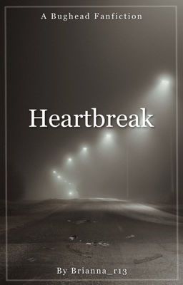 Heartbreak (Bughead) ✓ cover