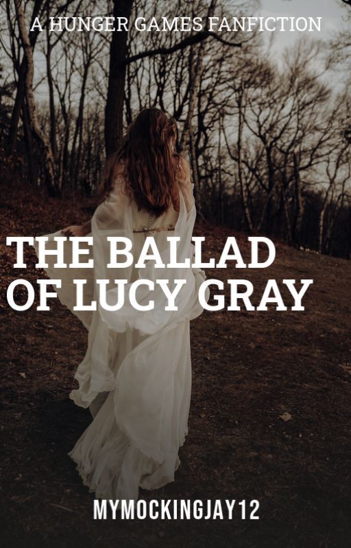 The Ballad of Lucy Gray by mymockingjay12