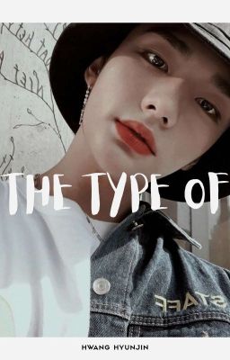 The Type Of... 🌠 𝙃𝙬𝙖𝙣𝙜 𝙃𝙮𝙪𝙣 𝙅𝙞𝙣 cover