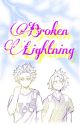 Broken Lightning by irl-sucrose