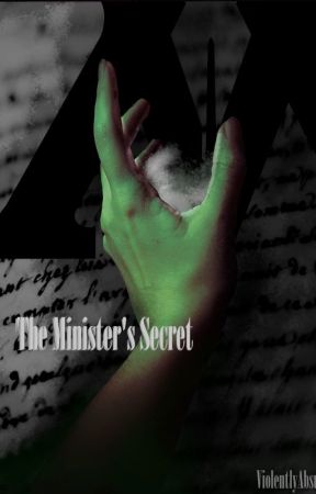 The Minister's Secret | HP Original Story | DISCONTINUED by ViolentlyAbsurd