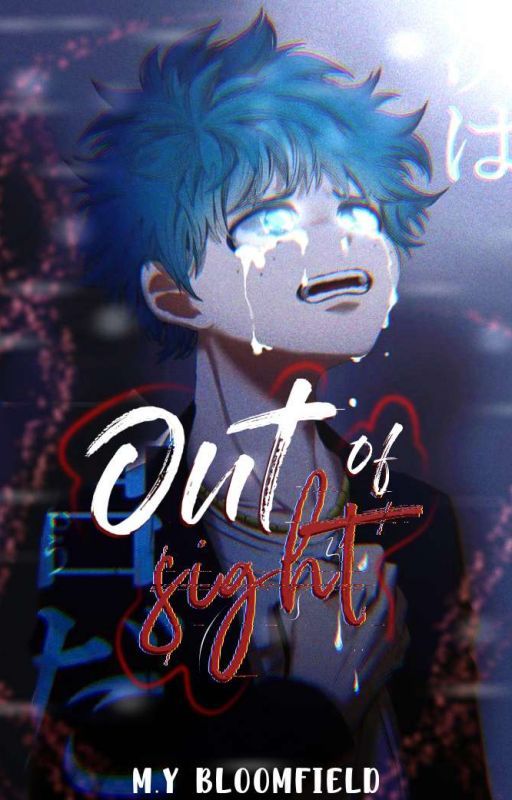 Out of Sight || Blind!Deku by BloomieField