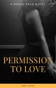 Permission to love - The Rogue Pack by Random_roze