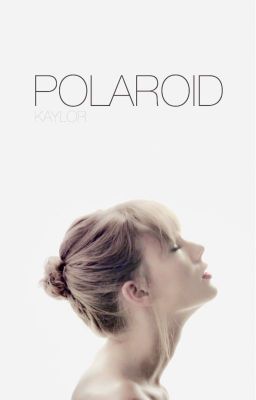 Polaroid (Kaylor) cover