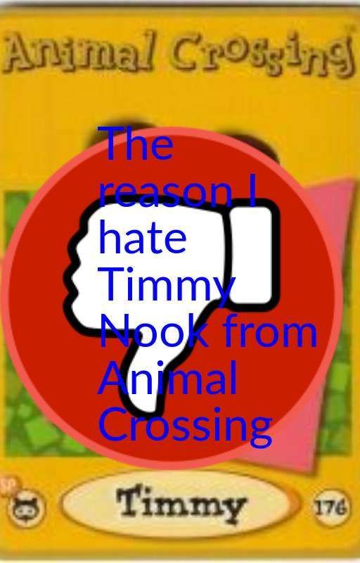 The reason I hate Timmy Nook from Animal Crossing  by joeisacommunist